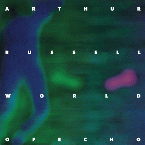Arthur Russell : World of Echo